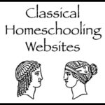 Classical Homeschooling Websites