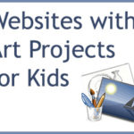Websites with Art Projects for Kids