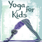 Yoga for Kids