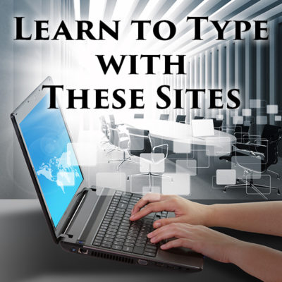 Learn to Type with These Websites