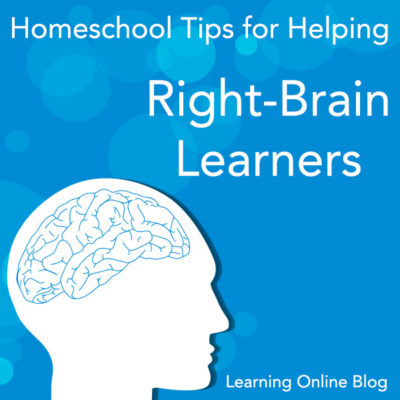 Homeschool Tips for Helping Right-Brain Learners