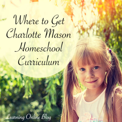Where to Get Charlotte Mason Homeschool Curriculum
