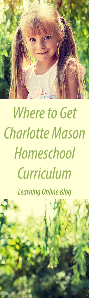 Where to Get Charlotte Mason Homeschool Curriculum