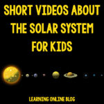 Short Videos About the Solar System for Kids