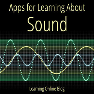 Apps for Learning About Sound