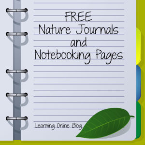 Free Nature Journals and Notebooking Pages