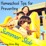Homeschool Tips for Preventing Summer Slide