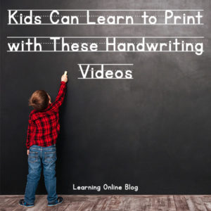 Kids Can Learn to Print with These Handwriting Videos