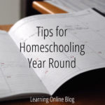 Tips for Homeschooling Year Round