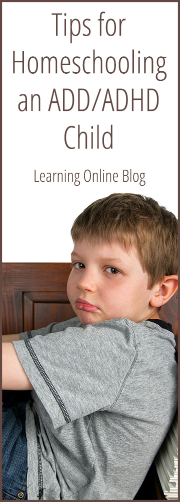 Tips for Homeschooling an ADD ADHD Child