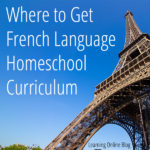 Where to Get French Language Homeschool Curriculum