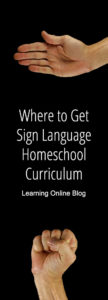Where to Get Sign Language Homeschool Curriculum