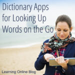 Dictionary Apps for Looking Up Words on the Go