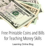 Free Printable Coins and Bills for Teaching Money Skills