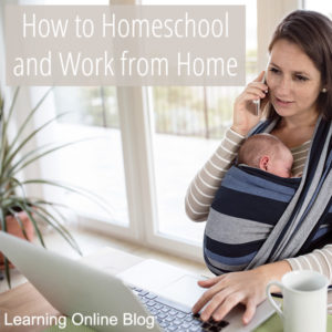 How to Homeschool and Work from Home