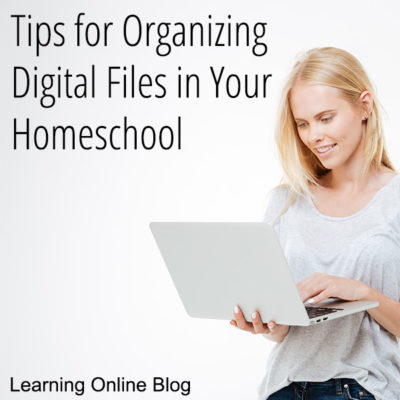 Tips for Organizing Digital Files in Your Homeschool