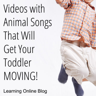 Videos with Animal Songs That Will Get Your Toddler Moving!