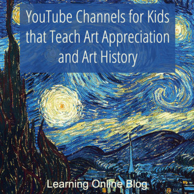 YouTube Channels for Kids that Teach Art Appreciation and Art History