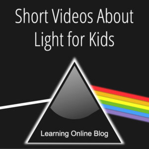Short Videos About Light for Kids