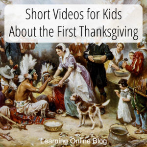 Short Videos for Kids About the First Thanksgiving