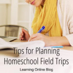 Tips for Planning Homeschool Field Trips