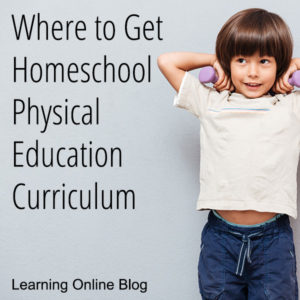 Where to Get Homeschool Physical Education Curriculum