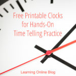 Free Printable Clocks for Hands-On Time Telling Practice