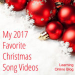 My 2017 Favorite Christmas Song Videos