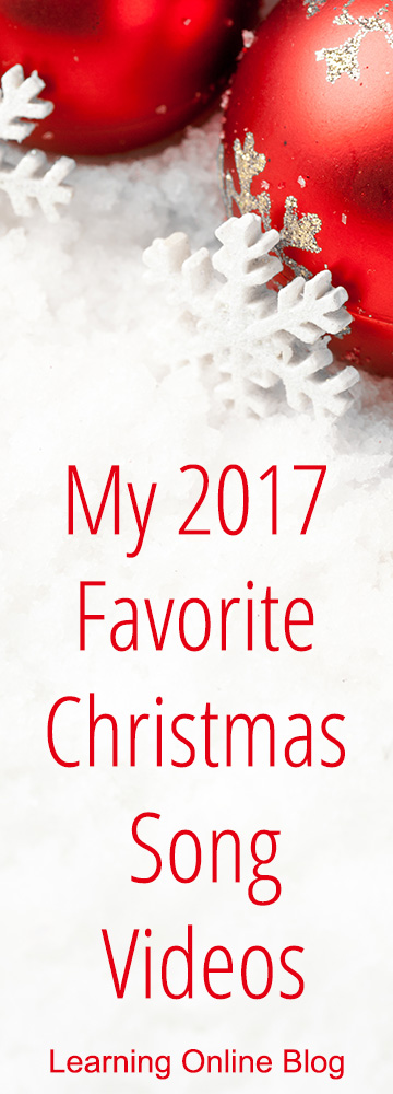My 2017 Favorite Christmas Song Videos