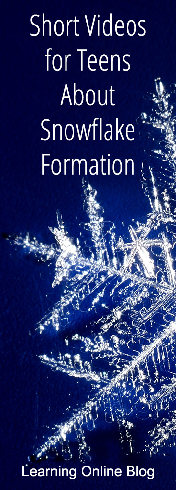 Short Videos for Teens About Snowflake Formation