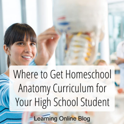 Where to Get Homeschool Anatomy Curriculum for Your High School Student