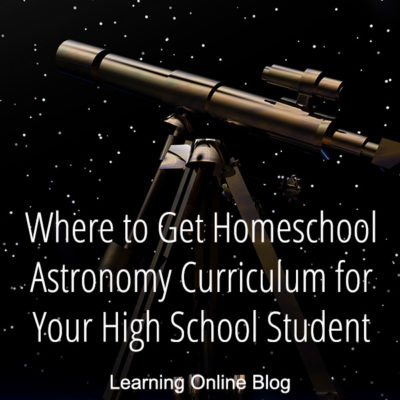 Where to Get Homeschool Astronomy Curriculum for Your High School Student