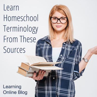 Learn Homeschool Terminology from These Sources