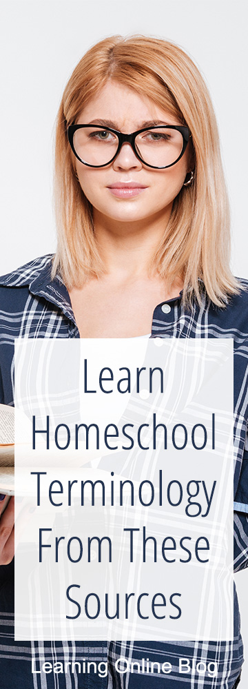 Learn Homeschool Terminology from These Sources