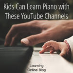 Kids Can Learn Piano with These YouTube Channels
