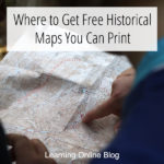 Where to Get Free Historical Maps You Can Print