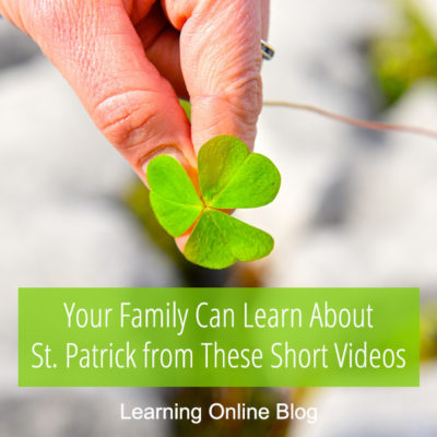 Your Family Can Learn About St. Patrick from These Short Videos