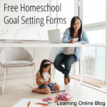 Free Homeschool Goal Setting Forms