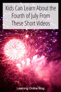 Fireworks - Kids Can Learn About the Fourth of July From These Short Videos