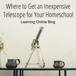 Telescope - Where to Get an Inexpensive Telescope for Your Homeschool