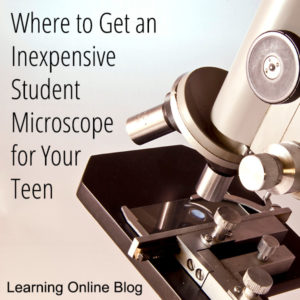 Microscope - Where to Get an Inexpensive Student Microscope for Your Teen