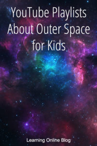 Outer space - YouTube Playlists About Outer Space for Kids