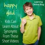 Kids Can Learn About Synonyms From These Short Videos