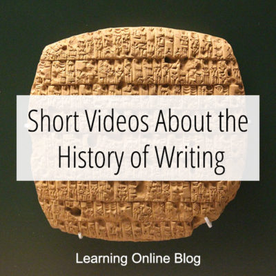 Short Videos About the History of Writing