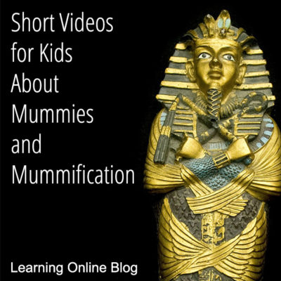 Short Videos for Kids About Mummies and Mummification