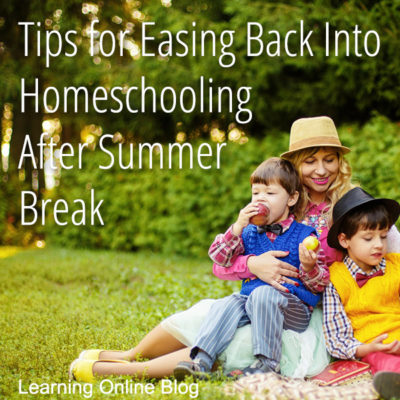 Tips for Easing Back Into Homeschooling After Summer Break