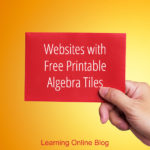 Websites with Free Printable Algebra Tiles