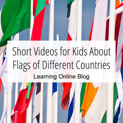 Short Videos for Kids About Flags of Different Countries