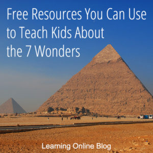 Egyptian pyramids - Free Resources You Can Use to Teach Kids About the 7 Wonders