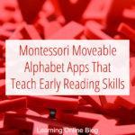 Montessori Moveable Alphabet Apps That Teach Early Reading Skills